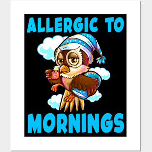 Cute Owl Allergic To Mornings Gift For Night Owls Posters and Art